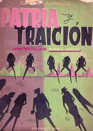 Seller image for PATRIA Y TRAICION. (Confabulacin Ibaez - Pern) for sale by Buenos Aires Libros