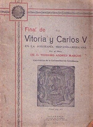 Imagen del vendedor de FINAL DE VITORIA Y CARLOS V. En la soberana hispano americana a la venta por Buenos Aires Libros