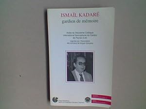 Seller image for Ismal Kadar gardien de mmoire. Actes du Deuxime Colloque international francophone du Canton de Payrac (Lot) for sale by Librairie de la Garenne