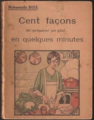 Cent Facons de preparer un plat en quelques minutes. 1st. edn. 1930.