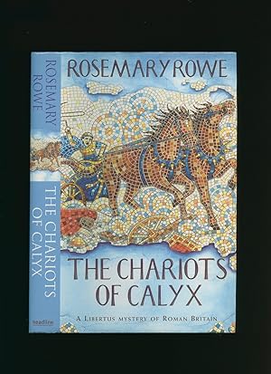 Immagine del venditore per The Chariots of Calyx [A Libertus Mystery of Roman Britain] venduto da Little Stour Books PBFA Member