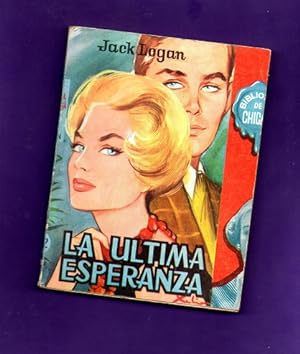 Seller image for LA ULTIMA ESPERANZA. (Biblioteca de chicas). for sale by Librera DANTE