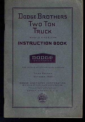 Seller image for Dodge Brothers 2-Ton Truck Instruction Book: Models H-43 & H-44 for sale by Hyde Brothers, Booksellers