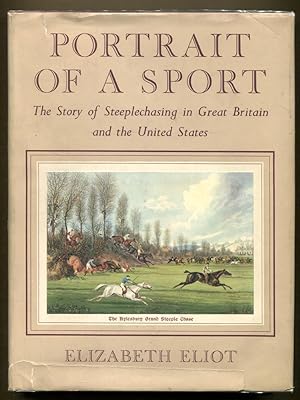 Portrait of A Sport, The Story of Steeplechasing .