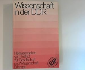 Seller image for Wissenschaft in der DDR : Beitrge zur Wissenschaftspolitik und Wissenschaftsentwicklung nach dem VIII. Parteitag ; Bibliothek Wissenschaft und Politik : Band 8 for sale by ANTIQUARIAT FRDEBUCH Inh.Michael Simon