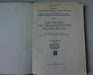 Imagen del vendedor de Geschichte der obrigkeitlichen Preisregelung. a la venta por Antiquariat Bookfarm