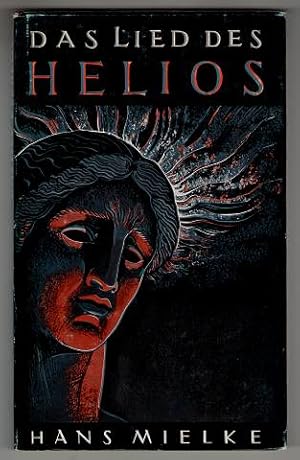 Das Lied des Helios : Eine Novelle um Friedrich Hölderlin. Die Hegereiter-Novellen-Rheihe ; Bd. 10.