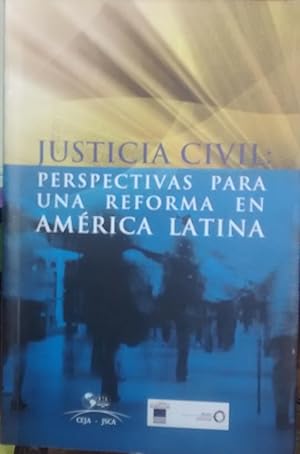 Imagen del vendedor de Justicia Civil : Perspectivas para una reforma en Amrica Latina. Presentacin Cristin Riego a la venta por Librera Monte Sarmiento