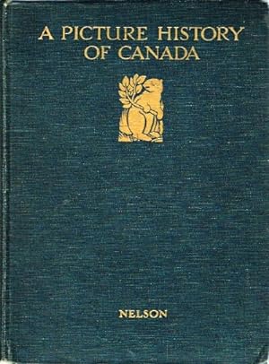 Imagen del vendedor de A Picture History of Canada a la venta por Round Table Books, LLC