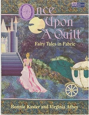 Seller image for Once upon a Quilt: Fairy Tales in Fabric for sale by Lavendier Books