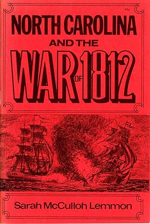 Immagine del venditore per NORTH CAROLINA AND THE WAR OF 1812 venduto da Frey Fine Books