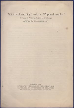 Bild des Verkufers fr Spiritual Paternity' and the 'Puppet-Complex.' A study in Anthropological Methodology," [Reprinted from] Psychiatry: Journal of the Biology and Pathology of Interpersonal Relations, Volume Eight, Number Three, August 1945 zum Verkauf von Kaaterskill Books, ABAA/ILAB