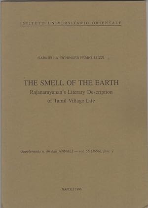 Seller image for The Smell of the Earth. Rajanarayanan's Literary Description of Tamil Village Life for sale by Kaaterskill Books, ABAA/ILAB