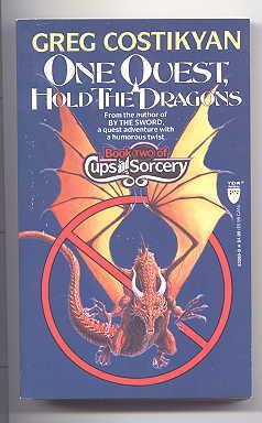 Imagen del vendedor de ONE QUEST, HOLD THE DRAGONS. BOOK TWO OF CUPS AND SORCERY. a la venta por Capricorn Books