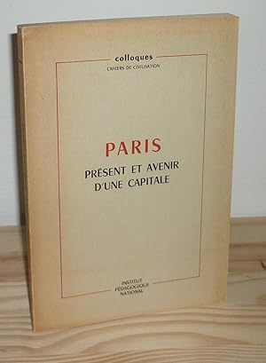 Paris présent et avenir d'une capitale, Paris, Institut Pédagogique National, 1964.