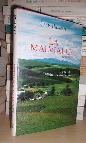 Image du vendeur pour LA MALVIALLE : Prface De Michel Peyramaure, Prsent Par Jeannine Balland mis en vente par Planet's books