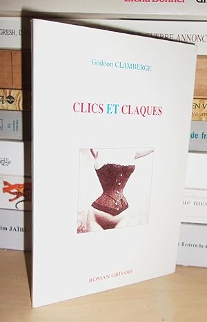 Seller image for CLICS ET CLAQUES for sale by Planet's books