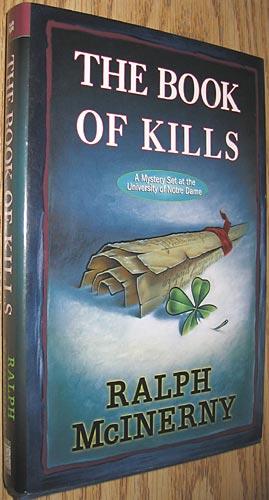 Imagen del vendedor de The Book of Kills: A Mystery Set at the University of Notre Dame a la venta por Alex Simpson