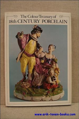 Seller image for colour treasury of eighteenth century porcelain. for sale by BOOKSELLER  -  ERIK TONEN  BOOKS