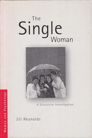 Imagen del vendedor de The Single Woman: A Discursive Investigation a la venta por Mr Pickwick's Fine Old Books