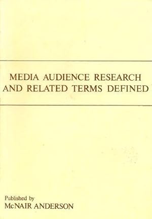 MEDIA AUDIENCE RESEARCH AND RELATED TERMS DEFINED