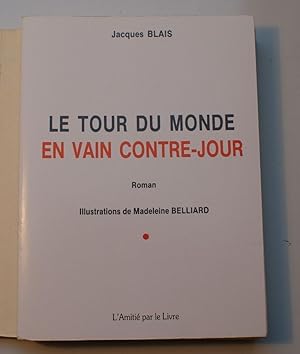 Seller image for Le tour du monde en vain contre-jour for sale by Aberbroc