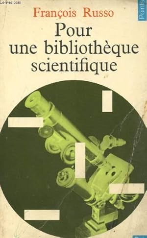 Image du vendeur pour POUR UNE BIBLIOTHEQUE SCIENTIFIQUE. mis en vente par Le-Livre