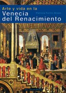 Seller image for ARTE Y VIDA EN LA VENECIA DEL RENACIMIENTO for sale by KALAMO LIBROS, S.L.