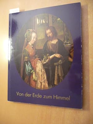 Von der Erde zum Himmel : Heiligendarstellungen des Spätmittelalters aus dem Suermondt-Ludwig-Mus...