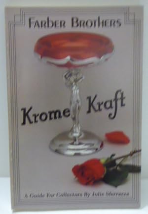 Bild des Verkufers fr FARBER BROTHERS KROME KRAFT: A Guide for Collectors zum Verkauf von RON RAMSWICK BOOKS, IOBA