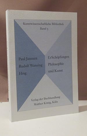 Seller image for ErSchpfungen. Philosophie im 20. Jahrhundert in ihrem Verhltnis zur Kunst. for sale by Dieter Eckert