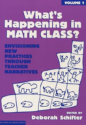 Imagen del vendedor de What's Happening in Math Class (Vol. 1) (The Series on School Reform) a la venta por Kenneth A. Himber