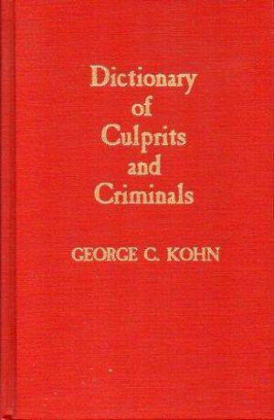 DICTIONARY OF CULPRITS AND CRIMINALS