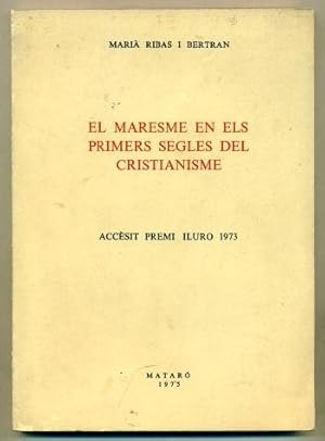 Bild des Verkufers fr EL MARESME EN ELS PRIMERS SEGLES DEL CRISTIANISME (Accesit Premi Iluro 1973) zum Verkauf von Ducable Libros