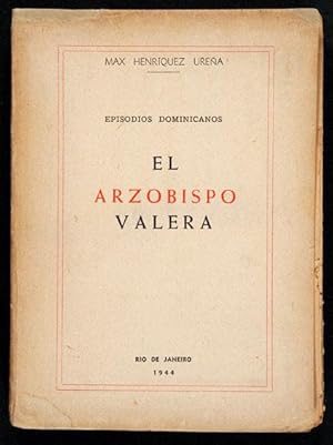 Episodios Dominicanos. El Arzobispo Valera