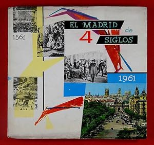 Seller image for El Madrid de Cuatro Siglos. 1561-1961 for sale by Lirolay