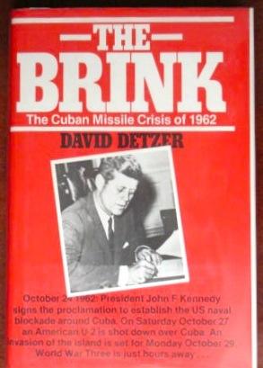 Seller image for The Brink: The Cuban MissileCrisis of 1962 for sale by Canford Book Corral