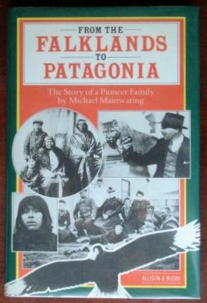 Seller image for From the Folklands to Patgonia: The Story of a Pioneer Family for sale by Canford Book Corral