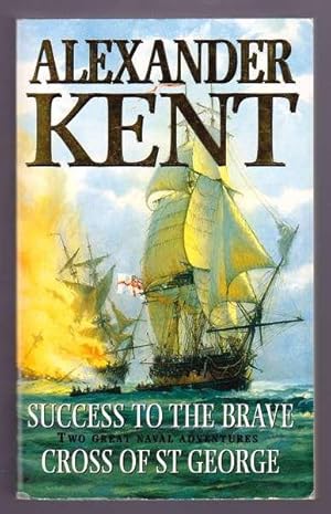 Seller image for SUCCESS TO THE BRAVE and CROSS OF ST. GEORGE for sale by A Book for all Reasons, PBFA & ibooknet