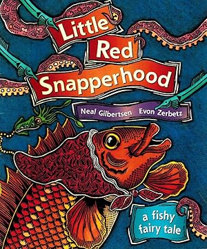 Seller image for LITTLE RED SNAPPERHOOD A Fishy Fairy Tale for sale by Z-A LLC