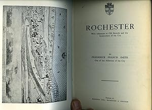 Seller image for Rochester: With References to Old Records and the Government of the City [1] for sale by Little Stour Books PBFA Member