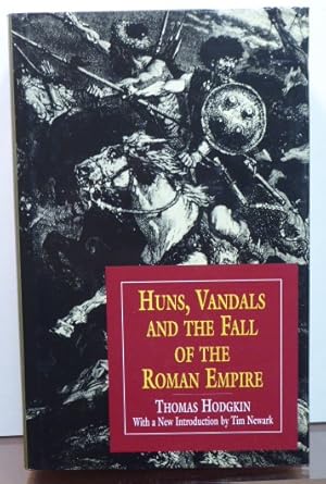 Seller image for Huns,Vandals and the Fall of the Roman Empire for sale by RON RAMSWICK BOOKS, IOBA