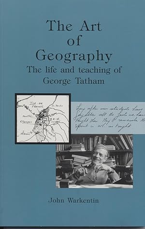 Art of Geography : The Life and Teaching of George Tatham
