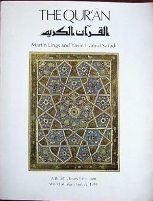 The QUR AN. Catalogue of an exhibition of Qur an manuscripts at the British Library 3 April - 15 ...