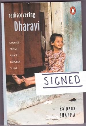 Rediscovering Dharavi: Stories from Asia's Largest Slum -(SIGNED)-