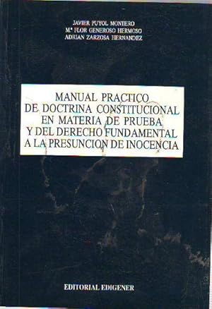 MANUAL PRACTICO DE DOCTRINA CONSTITUCIONAL EN MATERIA DE PRUEBA Y DEL DERECHO FUNDAMENTAL A LA PR...