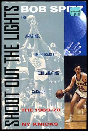 Bild des Verkufers fr Shoot Out the Lights: The Amazing, Improbable, Exhilarating Saga of the 1969-70 New York Knicks zum Verkauf von Between the Covers-Rare Books, Inc. ABAA