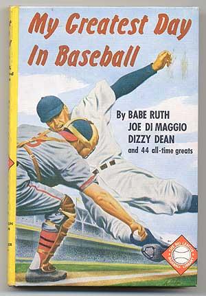 Image du vendeur pour My Greatest Day in Baseball mis en vente par Between the Covers-Rare Books, Inc. ABAA