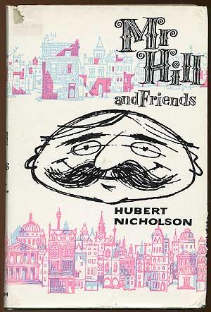 Imagen del vendedor de Mr Hill and Friends a la venta por Between the Covers-Rare Books, Inc. ABAA