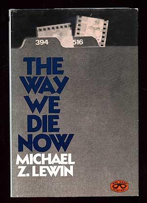 Seller image for The Way We Die Now for sale by Between the Covers-Rare Books, Inc. ABAA